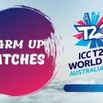 2022 T20 World Cup Warm-Up Matches Schedule | Fixtures | Time Table