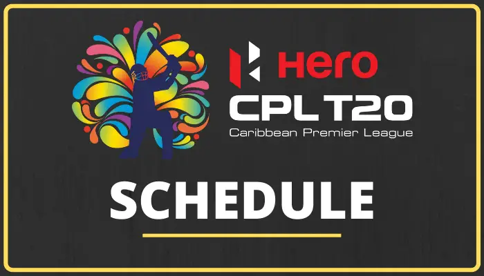 CPL Schedule