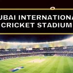 Dubai International Cricket Stadium Pitch Report | Records | Seating Plan | Capacity & Parking