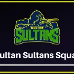 [CONFIRMED] PSL 2023 Multan Sultans Team Squad | PSL 8 MS Players List