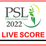 PSL 2022 Live Score Today Match, Match Scorecard, Ball By Ball Score
