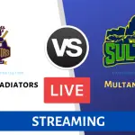 Quetta Gladiators vs Multan Sultans Live Streaming