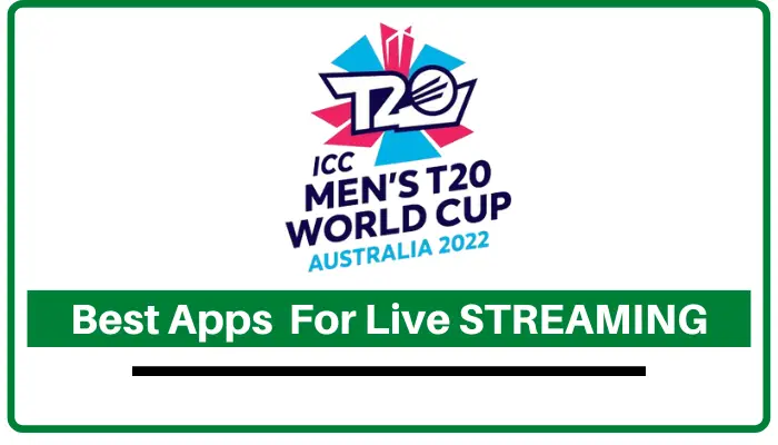 Best Apps to watch T20 World Cup 2022 Live Streaming