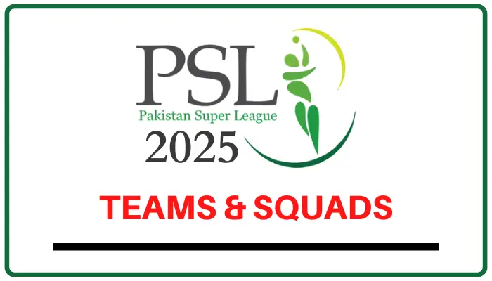 PSL 2025 All Teams Squads