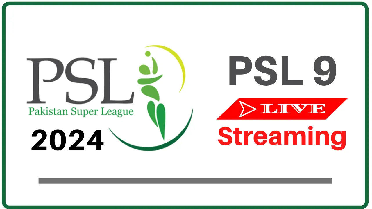 PSL 9 Live Streaming 2024