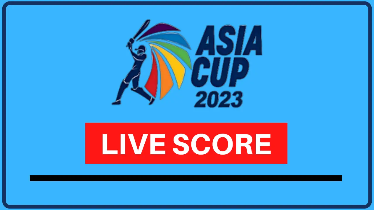 Asia Cup Live Score 2023