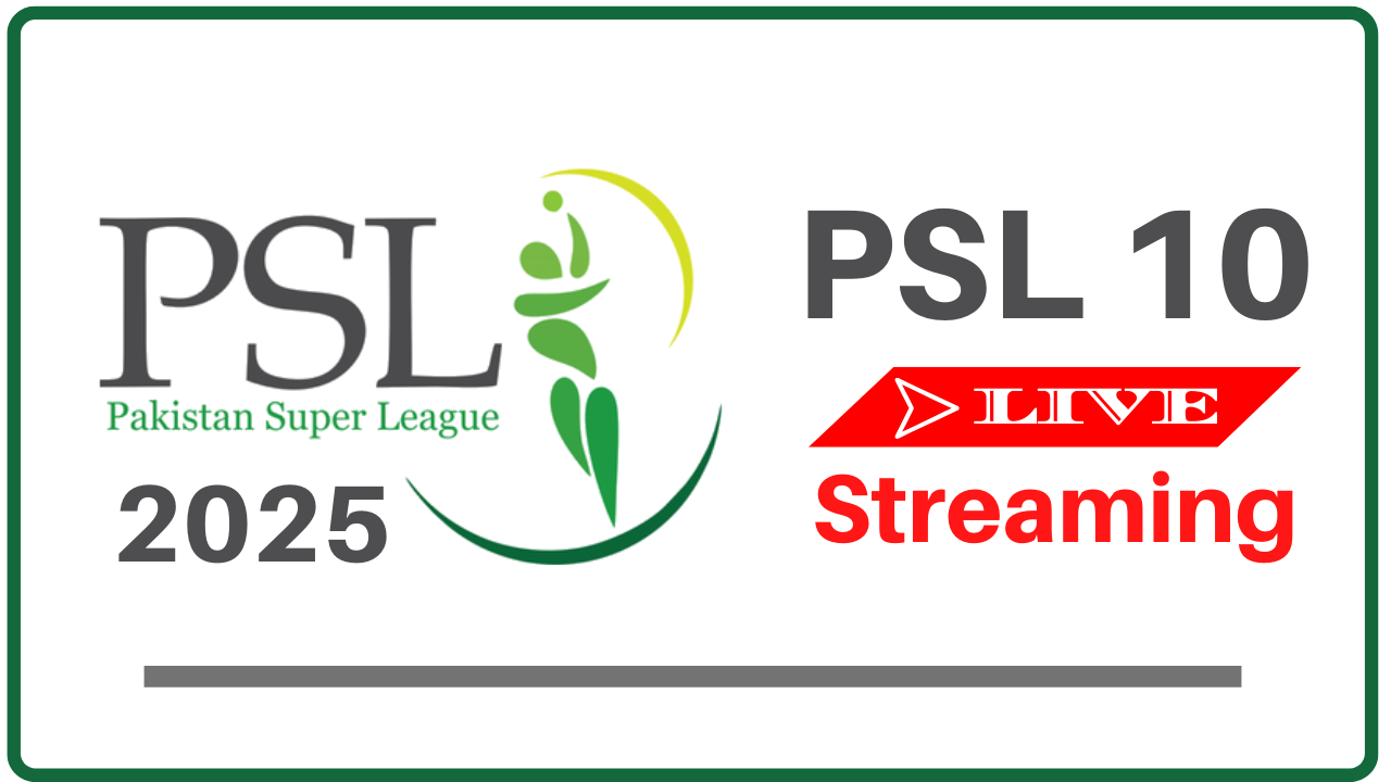 PSL 10 Live Streaming 2025